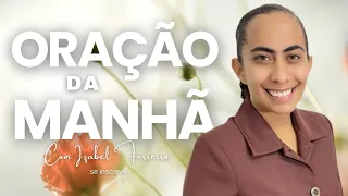 08/09/2026 - ORAÇÃO DA MANHÃ COM IZABEL FERREIRA ‪ @IzabelFerreira