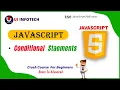 Mastering Conditional Statements in JavaScript If Else and Switch Explained JS Crash course