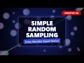 Simple Random Sampling Explained Every Member Equal Chance