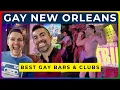 GAY NEW ORLEANS NIGHTLIFE - Best Gay Bars Clubs and Events in the Big Easy