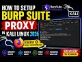 How to Setup Burp Suite Proxy in Kali Linux 2026 Firefox Proxy Configuration