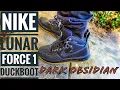 Nike Lunar Force 1 Duckboot Dark Obsidian Review and On-Feet look