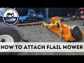 How to attach a flail mower to a compact tractor