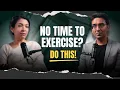 How To Stay Healthy \u0026 Fit Even If You Have No Time