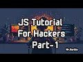 JavaScript for Hackers Learn How Hackers Use JS in 2025 JavaScript Ethical Hacking Course