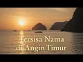Download Lagu Tersisa Nama di Angin Timur – Lagu NTT Paling Menyentuh 💔 | Kisah Cinta dari Tanah Timur