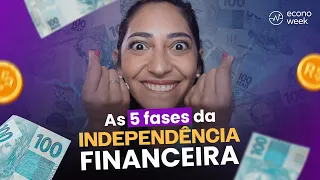 5 FASES para alcançar a LIBERDADE FINANCEIRA | Transforme sua Vida Financeira!