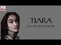 TIARA - Dona Leone (Cover + lirik) Lady Rocker Indonesia | Lirik