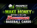 How to Make Money Buying Bowman Baseball Cards Which MLB Prospects Should You Buy Today