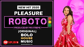 pleasure roboto new hit 2020 