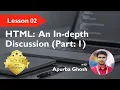 Lesson 02 - HTML An In depth Discussion Part-1 Bangla Tutorial