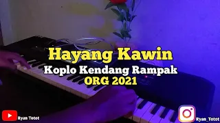 Download Hayang Kawin Koplo kendang Rampak ORG 2021 | Karaoke MP3