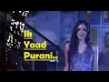 Download Lagu Ik Yaad Purani | Tulsi Kumar \u0026 Jashan Singh | Shaarib \u0026 Toshi | Lyrics Video Song 2017