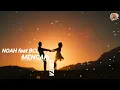 Download Lagu NOAH feat BCL - MENCARI CINTA || LYRICS