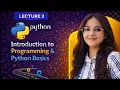 Introduction to Programming Python Basics Data Science Python Series Lecture 2