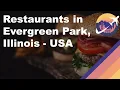 Restaurants in Evergreen Park Illinois - USA