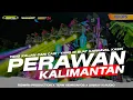 DJ PERAWAN KALIMANTAN || YANG KALIAN CARI \