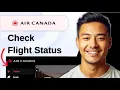 How To Check Air Canada Flight Status 2026 STEP BY STEP