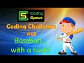 Coding Challenge - Baseball with a twist