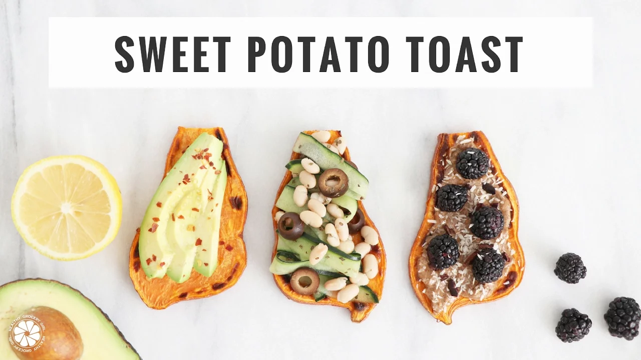 Sweet Potato Toast 3 Ways   Quick, Healthy Breakfast, Snack or Lunch   Healthy Grocery Girl