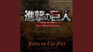 Download Ashes on The Fire (進撃の巨人 The Final Season Original Soundtrack) MP3