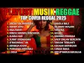 Lagu Cover SKA REGGAE Top Hits Spotify Indonesia 2025 🎧 Kumpulan Musik Full Album