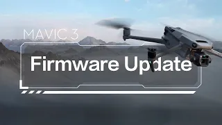DJI MAVIC 3 Firmware Update