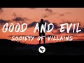 Download Lagu Society of Villains - Good \u0026 Evil (Lyrics)