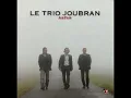 Le Trio Joubran | Asfâr