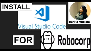 Install Visual Studio Code for Robocorp Level - I Part 1