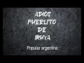 SERGIO PEREZ - ADIOS PUEBLITO DE IRUYA (Popular argentina)