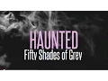Download Lagu Beyoncé - Haunted / Ghost (Fifty Shades of Grey) Lyrics