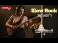 Lagu Classic Slow Rock Mood 🎸 Pure Emotion | Velmora Slowrock