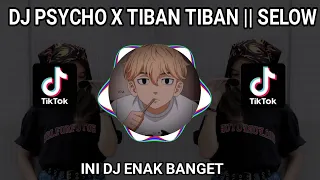 Download DJ JEPANG || DJ PSYCHO X TIBAN TIBAN || SLOW TIKTOK 2021 MP3