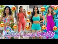 Most Beautiful Latina Trans Women Stunning Transgender Beauty Confidence