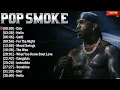 Pop Smoke - Top Collection 2025 HIP HOP MIX RAP - PLAYLIST TRAP - Greatest Hits Full Album