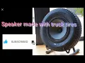Download Lagu Speakers made with truck tires [TRUCKY WORLD]