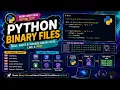 Python Binary Files Python Tutorials for Beginners 2025