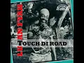 Touch Di Road - Lutan Fyah