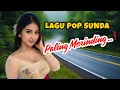 Download Lagu 🔥LAGU POP SUNDA PALING MERINDING BANYAK DICARI-MIEPED PROJECT 