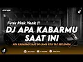 Download Lagu DJ APA KABARMU SAAT INI - FUNK PINK VONK (REMIX TERBARU 2025)