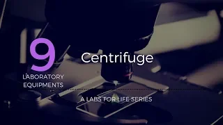Centrifuge  Centrifuge