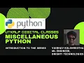 INTRODUCTION to Miscellaneous Python