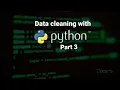Data cleaning with Python part 3 jupiter notebook