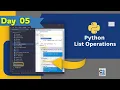 Day 05 Python Lists List Operations Explained - Full Guide for Beginners