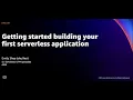 AWS re Invent 2021 - Getting started building your first serverless application