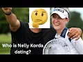 Surprising Truths About Nelly Korda s Partner