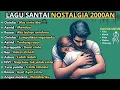 Download Lagu KOMPILASI LAGU 2000AN TERPOPULER