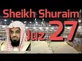 Download Lagu AL - QUR'AN JUZ 27 SHEIKH SHURAIM
