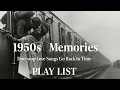 Download Lagu Back in 1950s With Doo-Wop Love Songs | Nostalgic Oldies Playlist